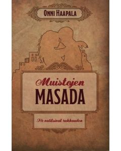 Muistojen Masada - He valitsivat rakkauden 