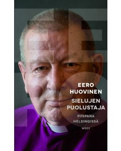 Sielujen puolustaja - Piispana Helsingissä