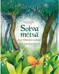 Soiva metsä - Jean Sibeliuksen matkassa, kirja & CD
