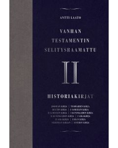 Vanhan testamentin selitysraamattu osa II Historiakirjat