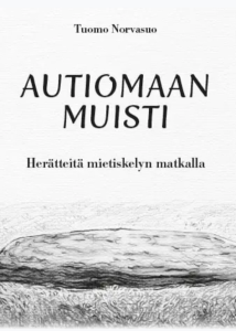 Autiomaan muisti - Herätteitä mietiskelyn matkalla