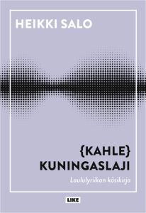 (Kahle)kuningaslaji - Laululyriikan käsikirja