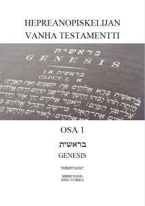 Hepreanopiskelijan Vanha testamentti, osa 1 - Genesis