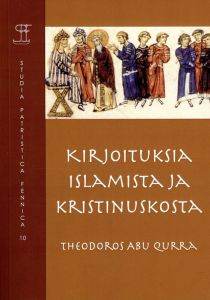 Kirjoituksia islamista ja kristinuskosta