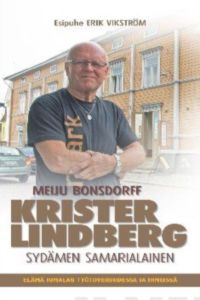 Krister Lindberg, sydämen samarialainen - Elämä Jumalan työtoveruudessa ja ihmeissä