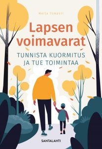  Lapsen voimavarat - Tunnista kuormitus ja tue toimintaa 