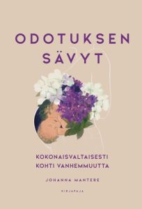 Odotuksen sävyt - Kokonaisvaltaisesti kohti vanhemmuutta