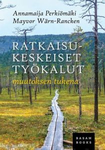 Ratkaisukeskeiset työkalut muutoksen tukena