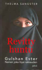 Revitty huntu - Gulshan Ester, nainen joka löysi rakkauden