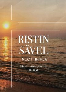 Ristin sävel - nuottikirja - Allan L. Mäntyniemen lauluja