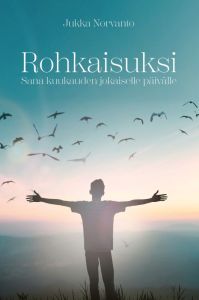 Rohkaisuksi - Sana kuukauden jokaiselle päivälle