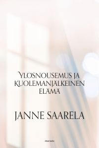 Ylösnousemus ja kuolemanjälkeinen elämä