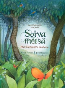Soiva metsä - Jean Sibeliuksen matkassa, kirja & CD