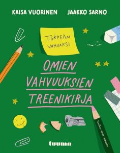 Törkeän vahvaksi - Omien vahvuuksien treenikirja