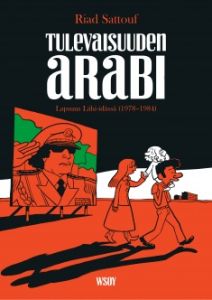 Tulevaisuuden arabi - Lapsuus Lähi-idässä (1978-1984)