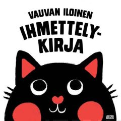 Vauvan iloinen ihmettelykirja