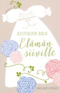 Elämän siiville - Kastekodin kirja