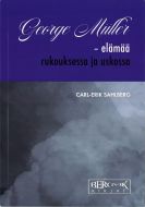 George Müller -elämää rukouksessa ja uskossa