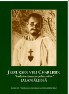 Jeesuksen veli Charlesin jalanjäljissä