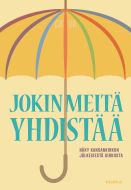 Jokin meitä yhdistää - Näky kansankirkon jälkeisestä kirkosta