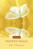 Joka päivä huolta vailla