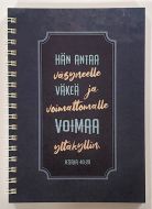 Kierrevihko Hän antaa väsyneelle väkeä ja voimattomalle voimaa yltäkyllin