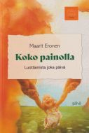 Koko painolla - Luottamista joka päivä