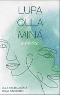 Lupa olla minä suhteissa