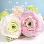 Magneetti Jaloleinikit - Älä pelkää, minä olen sinun kanssasi