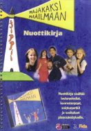 Jippii- Majakaksi maailmaan-nuottikirja
