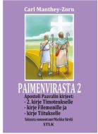 Paimenvirasta 2 - Apostoli Paavalin toinen kirje Timoteukselle, kirje Tiitukselle ja kirje Filemonille