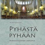 Pyhästä pyhään - Kirkkovuoden sanoma