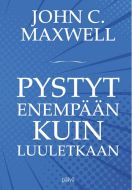 Pystyt enempään kuin luuletkaan