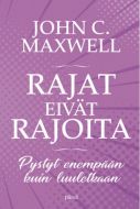 Rajat eivät rajoita - Pystyt enempään kuin luuletkaan