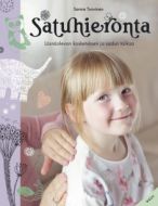 Satuhieronta, läsnäolevan kosketuksen ja sadun taikaa