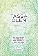 Tässä olen - Päivittäisiä hengellisiä harjoituksia 2025-2026