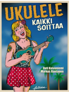 Ukulele - kaikki soittaa!