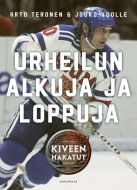 Urheilun alkuja ja loppuja - Kiveen hakatut