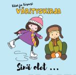 Viivi ja Verneri värityskirja - Sinä olet...