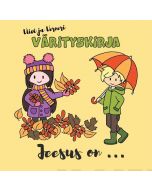 Viivi ja Verneri värityskirja - Jeesus on...