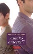 Ainako anteeksi?