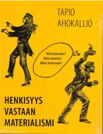 Henkisyys vastaan materialismi