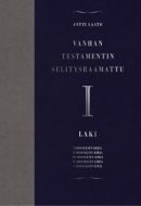 Vanhan testamentin selitysraamattu osa I Laki (1 - 5 Moos)
