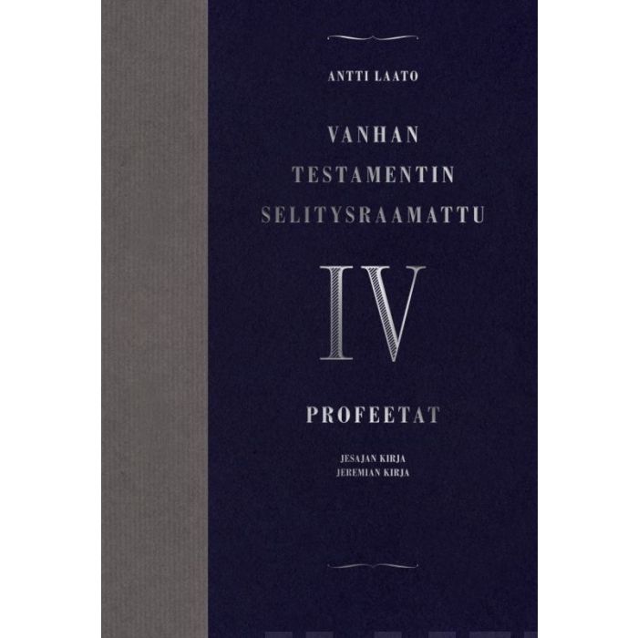 Vanhan Testamentin Selitysraamattu Osa IV, Profeetat