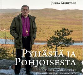 Pyhästä Ja Pohjoisesta - Puheita Ja Kirjoituksia Ensimmäiseltä ...